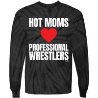 Maria Kanellis Hot Moms Love Professional Wrestlers Tie-Dye Long Sleeve Shirt