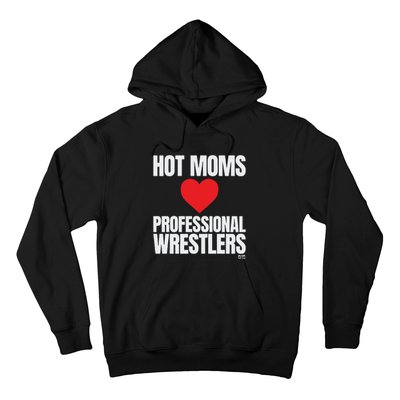 Maria Kanellis – Hot Moms Love Professional Wrestlers Hoodie