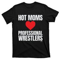 Maria Kanellis – Hot Moms Love Professional Wrestlers T-Shirt