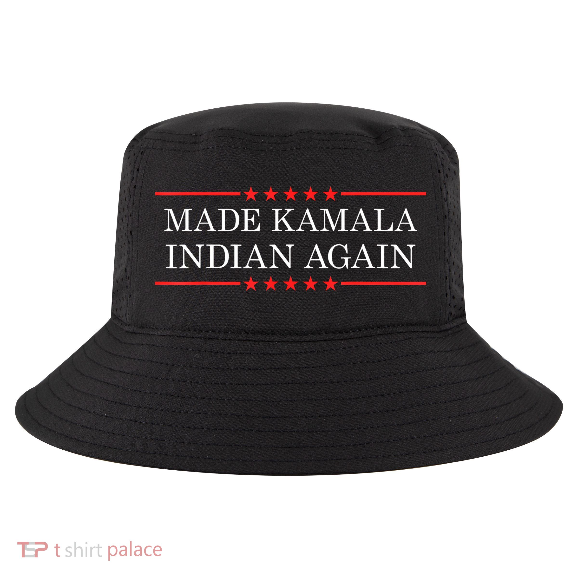 Make Kamala Indian Again Funny Cool Comfort Performance Bucket Hat