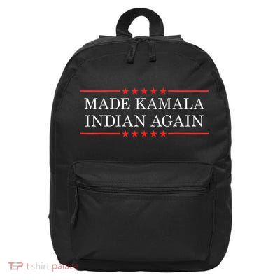 Make Kamala Indian Again Funny 16 in Basic Backpack