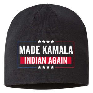 Made Kamala Indian Again Funny Sarcastic Sustainable Beanie