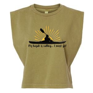 My Kayak Is Calling I Must Go Funny I Love Kayaking Garment-Dyed Women's Muscle Tee