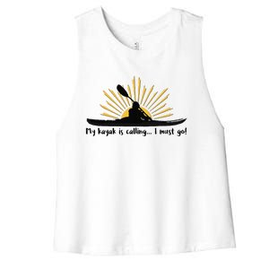 My Kayak Is Calling I Must Go Funny I Love Kayaking Women's Racerback Cropped Tank