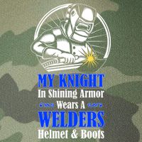 My Knight In Shining Armor Wears A Welders Helmet And Boots Legacy Tie Dye Trucker Hat