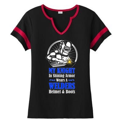 My Knight In Shining Armor Wears A Welders Helmet And Boots Ladies Halftime Notch Neck Tee