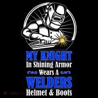 My Knight In Shining Armor Wears A Welders Helmet And Boots High Crown Mesh Back Trucker Hat
