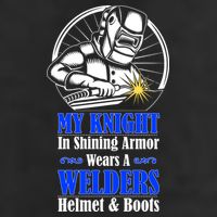 My Knight In Shining Armor Wears A Welders Helmet And Boots 11oz C Handle Ceramic Mug