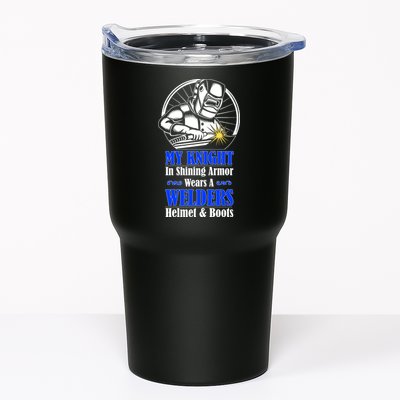 My Knight In Shining Armor Wears A Welders Helmet And Boots Tumbler