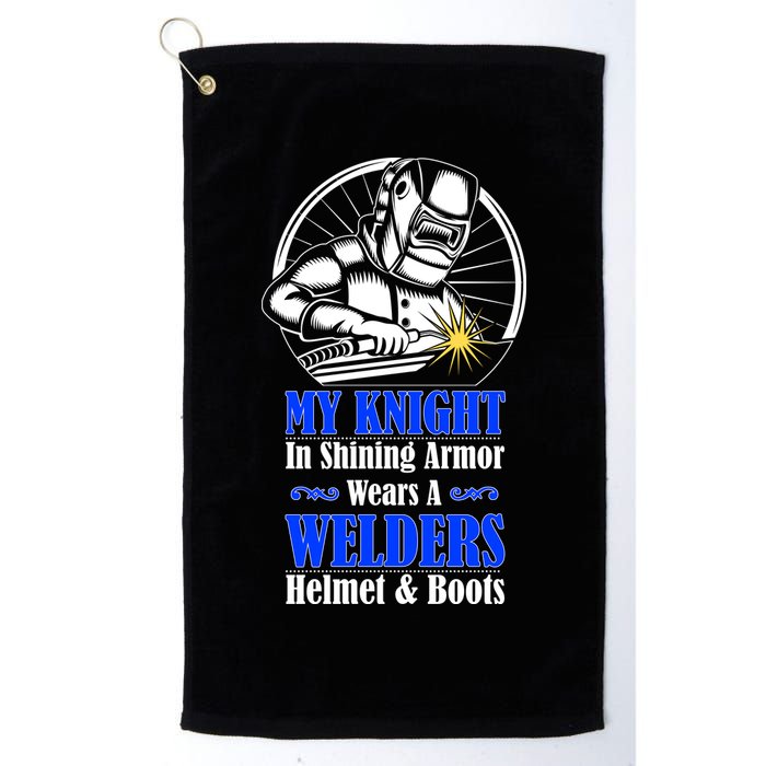 My Knight In Shining Armor Wears A Welders Helmet And Boots Golf Towel