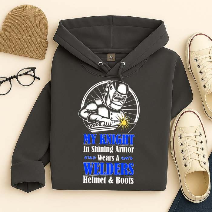 My Knight In Shining Armor Wears A Welders Helmet And Boots Hoodie