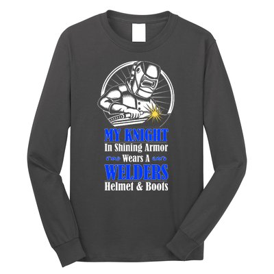 My Knight In Shining Armor Wears A Welders Helmet And Boots Long Sleeve Shirt