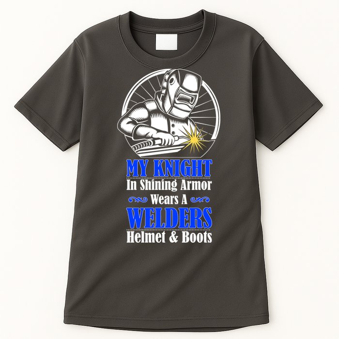 My Knight In Shining Armor Wears A Welders Helmet And Boots Tall T-Shirt