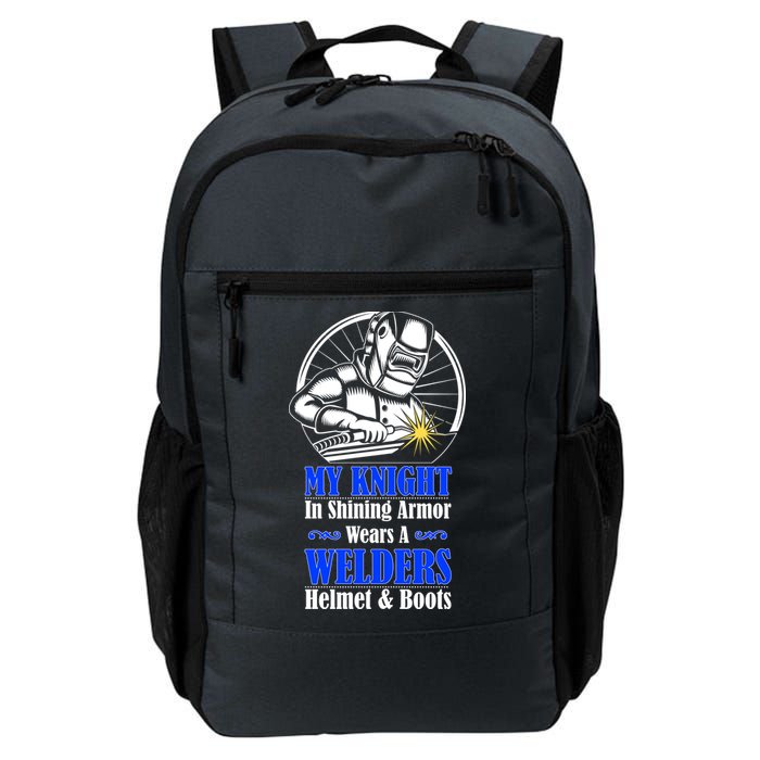 My Knight In Shining Armor Wears A Welders Helmet And Boots Daily Commute Backpack