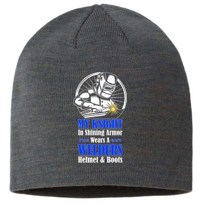 My Knight In Shining Armor Wears A Welders Helmet And Boots Sustainable Beanie
