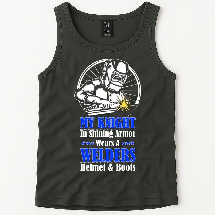 My Knight In Shining Armor Wears A Welders Helmet And Boots Tank Top