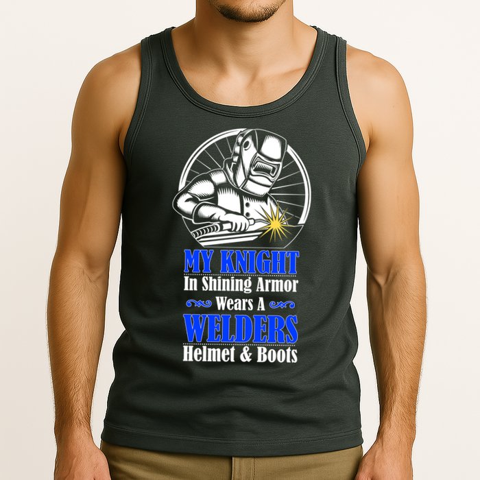 My Knight In Shining Armor Wears A Welders Helmet And Boots Tank Top