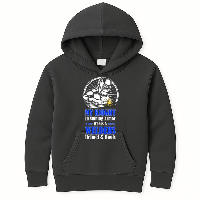 My Knight In Shining Armor Wears A Welders Helmet And Boots Kids Hoodie