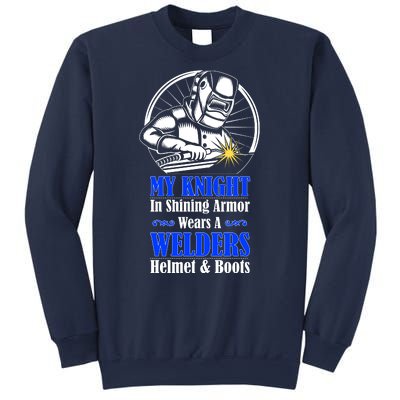 My Knight In Shining Armor Wears A Welders Helmet And Boots Sweatshirt