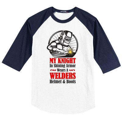 My Knight In Shining Armor Wears A Welders Helmet And Boots Baseball Sleeve Shirt