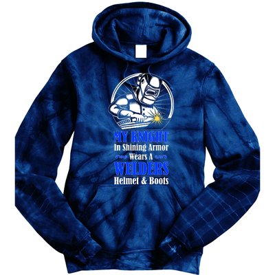 My Knight In Shining Armor Wears A Welders Helmet And Boots Tie Dye Hoodie