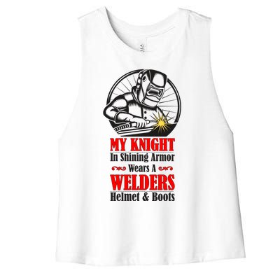 My Knight In Shining Armor Wears A Welders Helmet And Boots Women's Racerback Cropped Tank