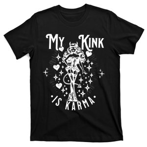 My K.I.N.K Is Karma T-Shirt