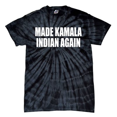 Made Kamala Indian Again Tie-Dye T-Shirt