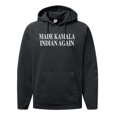 Made Kamala Indian Again Performance Fleece Hoodie