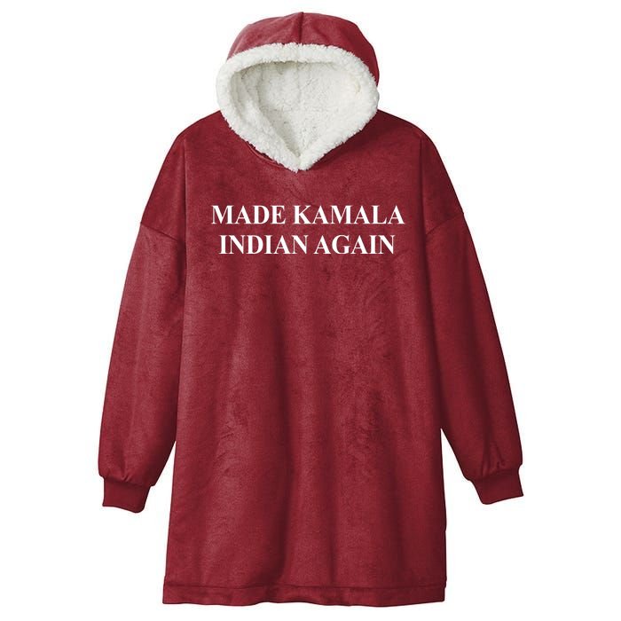 Made Kamala Indian Again Funny Hooded Wearable Blanket