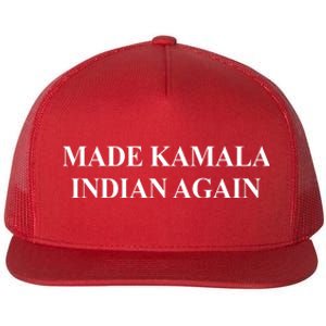 Made Kamala Indian Again Funny Flat Bill Trucker Hat