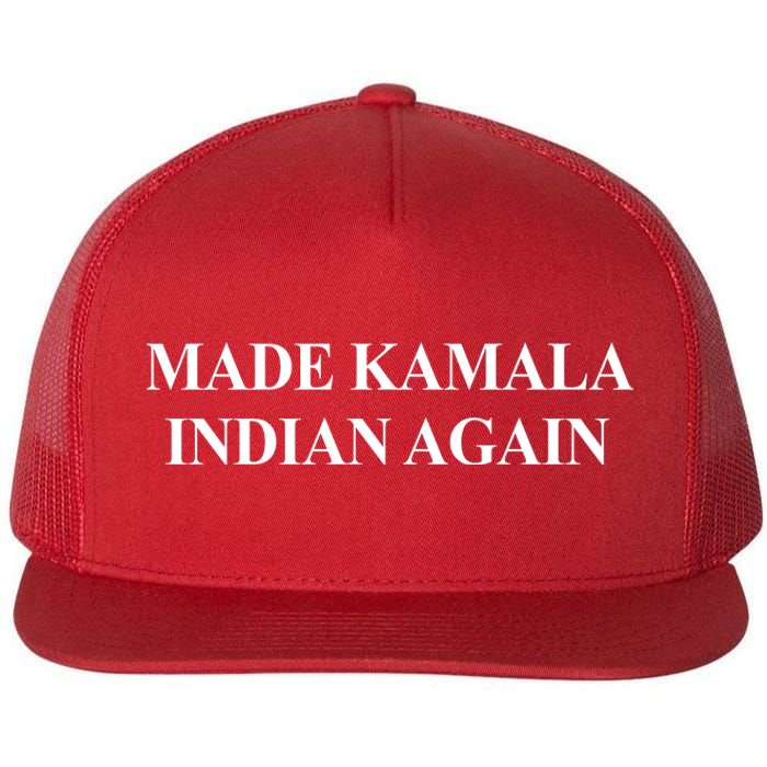 Made Kamala Indian Again Funny Flat Bill Trucker Hat