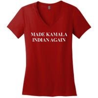 Made Kamala Indian Again Funny Women's V-Neck T-Shirt