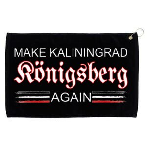 Make Kaliningrad Konigsberg Again East Prussia Prussia Grommeted Golf Towel