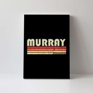 Murray Ky Kentucky Funny City Home Roots Gift Retro 70s 80s Canvas