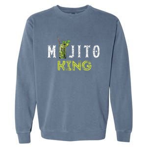 Mojito King Love Mojitos Drink Bartender Gifts Garment-Dyed Sweatshirt