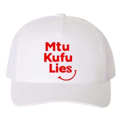 Mtu Kufu Lies Yupoong Adult 5-Panel Trucker Hat