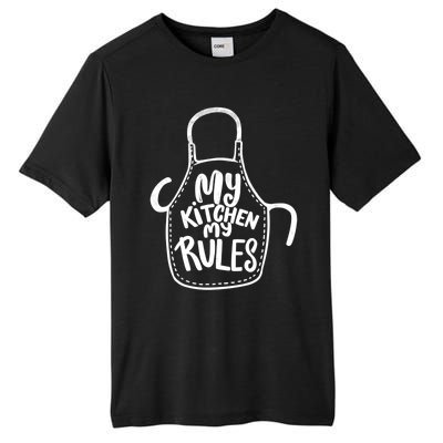 My Kitchen My Rules Design Funny Cooking Mom Dad Chefs Great Gift Tall Fusion ChromaSoft Performance T-Shirt