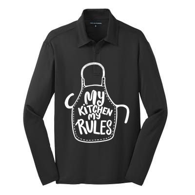 My Kitchen My Rules Design Funny Cooking Mom Dad Chefs Great Gift Silk Touch Performance Long Sleeve Polo