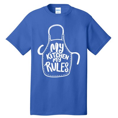 My Kitchen My Rules Design Funny Cooking Mom Dad Chefs Great Gift Tall T-Shirt