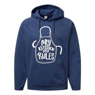 My Kitchen My Rules Design Funny Cooking Mom Dad Chefs Great Gift Performance Fleece Hoodie