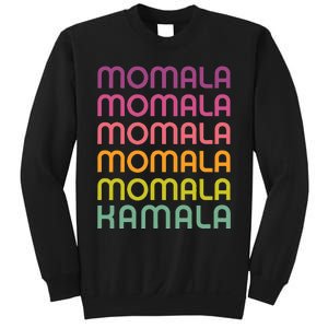 Momala Kamala Mamala Retro Colorful Design Mom Kamala Sweatshirt