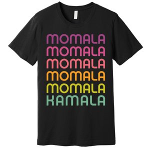 Momala Kamala Mamala Retro Colorful Design Mom Kamala Premium T-Shirt