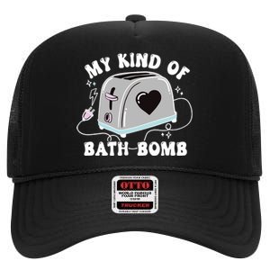 My Kind Of Bath Bomb High Crown Mesh Back Trucker Hat