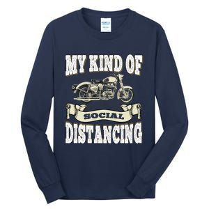 My Kind Of Social Distancing Motorcycle Tall Long Sleeve T-Shirt