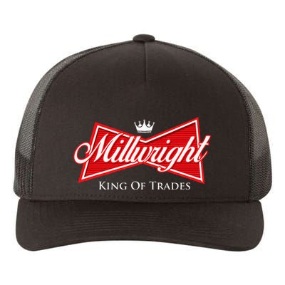 Millwright King Of Trades Metal Worker Machine Operator Yupoong Adult 5-Panel Trucker Hat