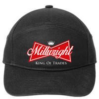 Millwright King Of Trades Metal Worker Machine Operator 7-Panel Snapback Hat