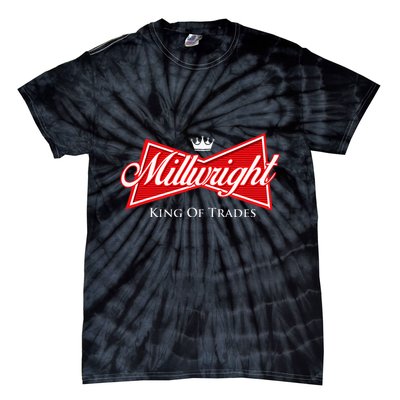 Millwright King Of Trades Metal Worker Machine Operator Tie-Dye T-Shirt