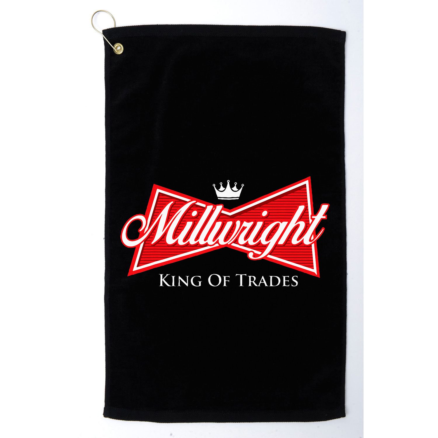 Millwright King Of Trades Metal Worker Machine Operator Golf Towel