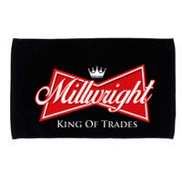 Millwright King Of Trades Metal Worker Machine Operator Microfiber Hand Towel